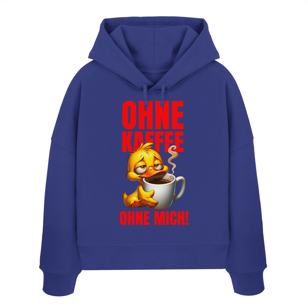 Damen Hoodie mit Ente • Ohne Kaffee, ohne mich! • Bio-Boxcut
