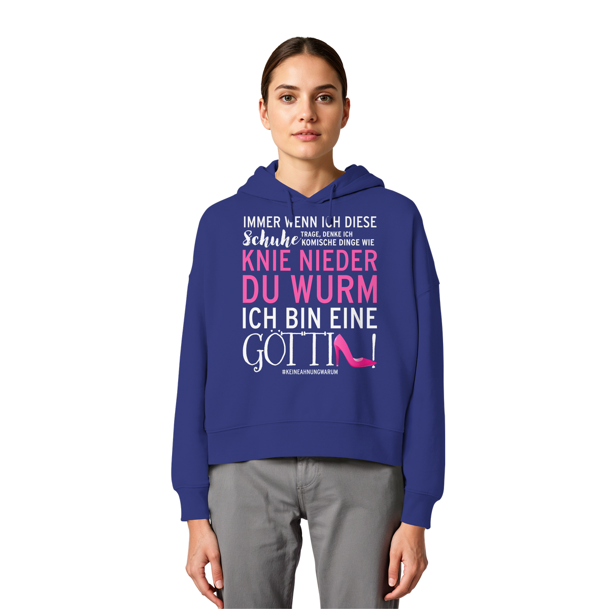 Damen Hoodie mit Spruch • Knie nieder du Wurm, ich bin eine Göttin • Bio-Boxcut