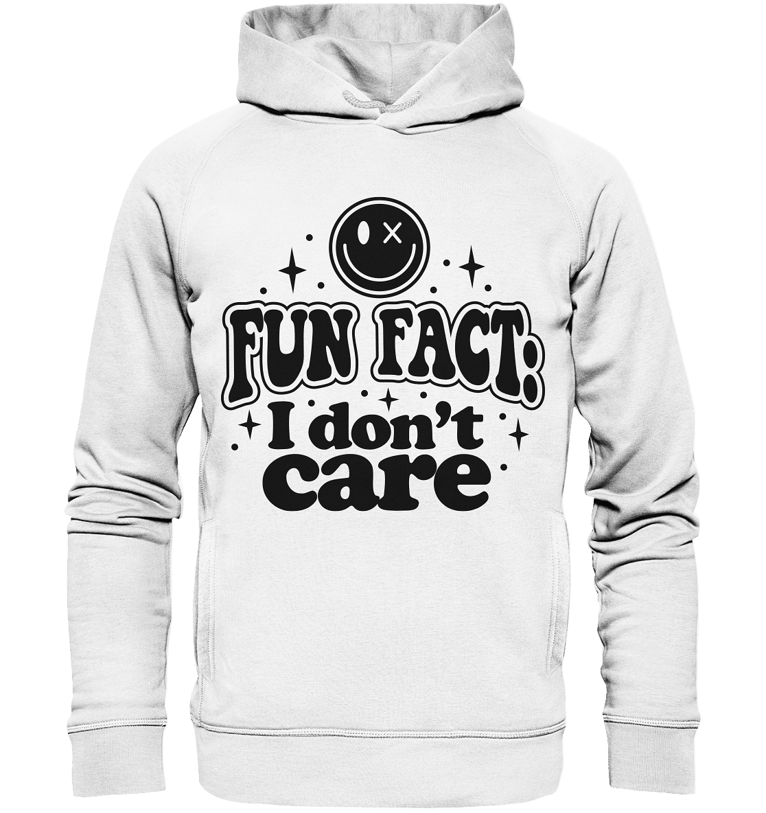 FUN FACT: I don´t care