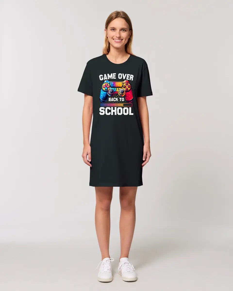 GAME OVER • BACK TO SCHOOL • Schule • Schulanfang • Ladies Premium T-Shirt Kleid aus Bio - Baumwolle S - 2XL • Exklusivdesign • personalisiert von HalloGeschenk.de