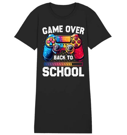 GAME OVER • BACK TO SCHOOL • Schule • Schulanfang • Ladies Premium T-Shirt Kleid aus Bio - Baumwolle S - 2XL • Exklusivdesign • personalisiert von HalloGeschenk.de