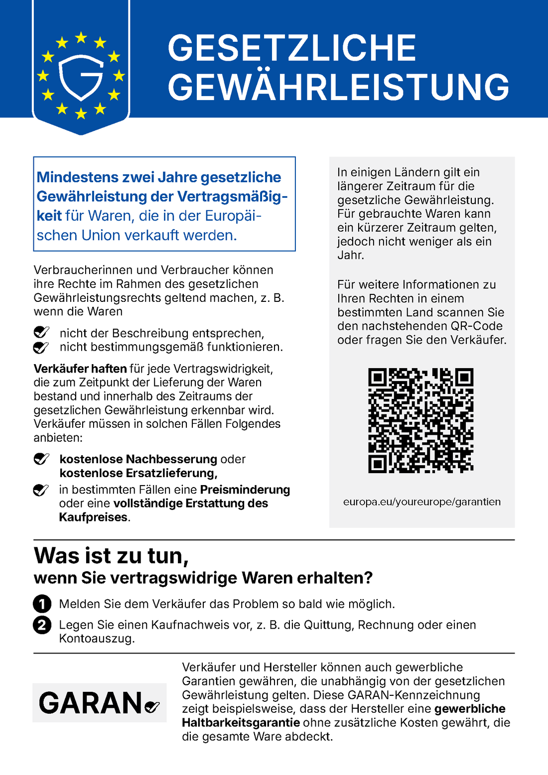 Gesetzliche Gewährleistung: mindestens zwei Jahre gesetzliche Gewährleistung der Vertragsmäßigkeit für Waren, die in der Europäischen Union verkauft werden.