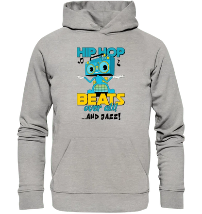 Hip Hop Beats over all • Unisex Premium Hoodie XS - 5XL aus Bio - Baumwolle für Damen & Herren • Exklusivdesign • personalisiert - HalloGeschenk.de