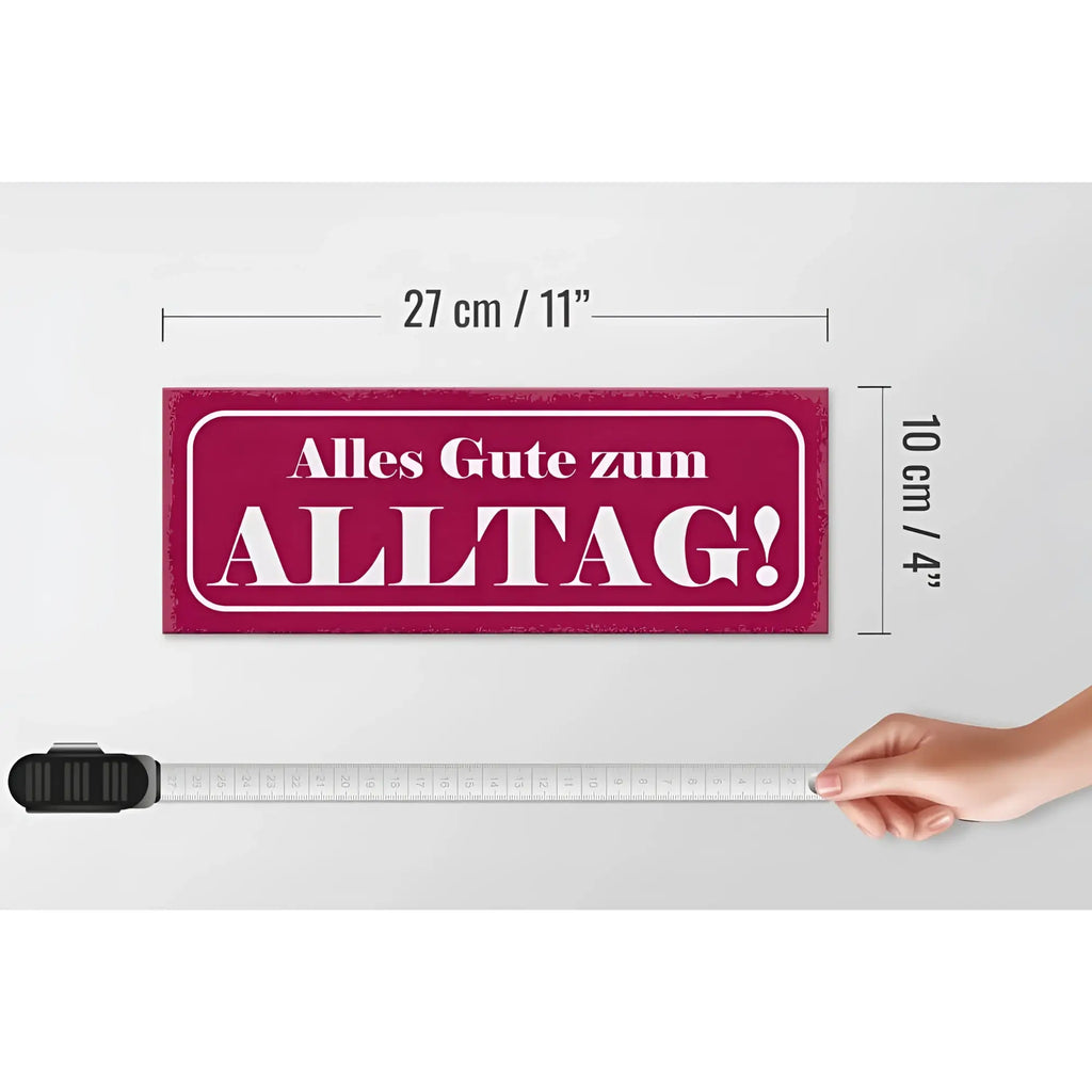 Maroon holzschild 27x10cm mit weißem text alles gute zum alltag und vintage finish als deko