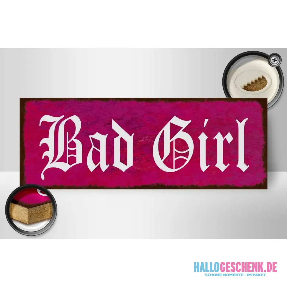 Holzschild Spruch 27x10cm Bad Girl Wnaddeko Deko