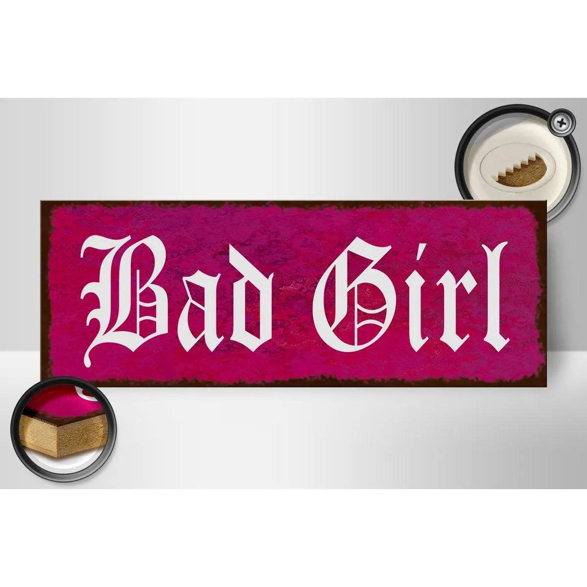 Holzschild Spruch 27x10cm Bad Girl Wnaddeko Deko