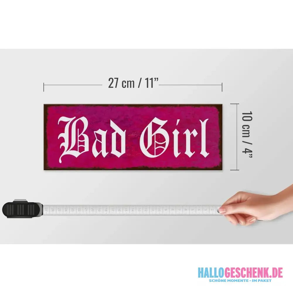 Holzschild Spruch 27x10cm Bad Girl Wnaddeko Deko