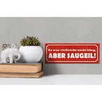 Rotes holzschild 27x10cm mit weißem spruch es war nicht klug aber saugeil und dekorativem rahmen