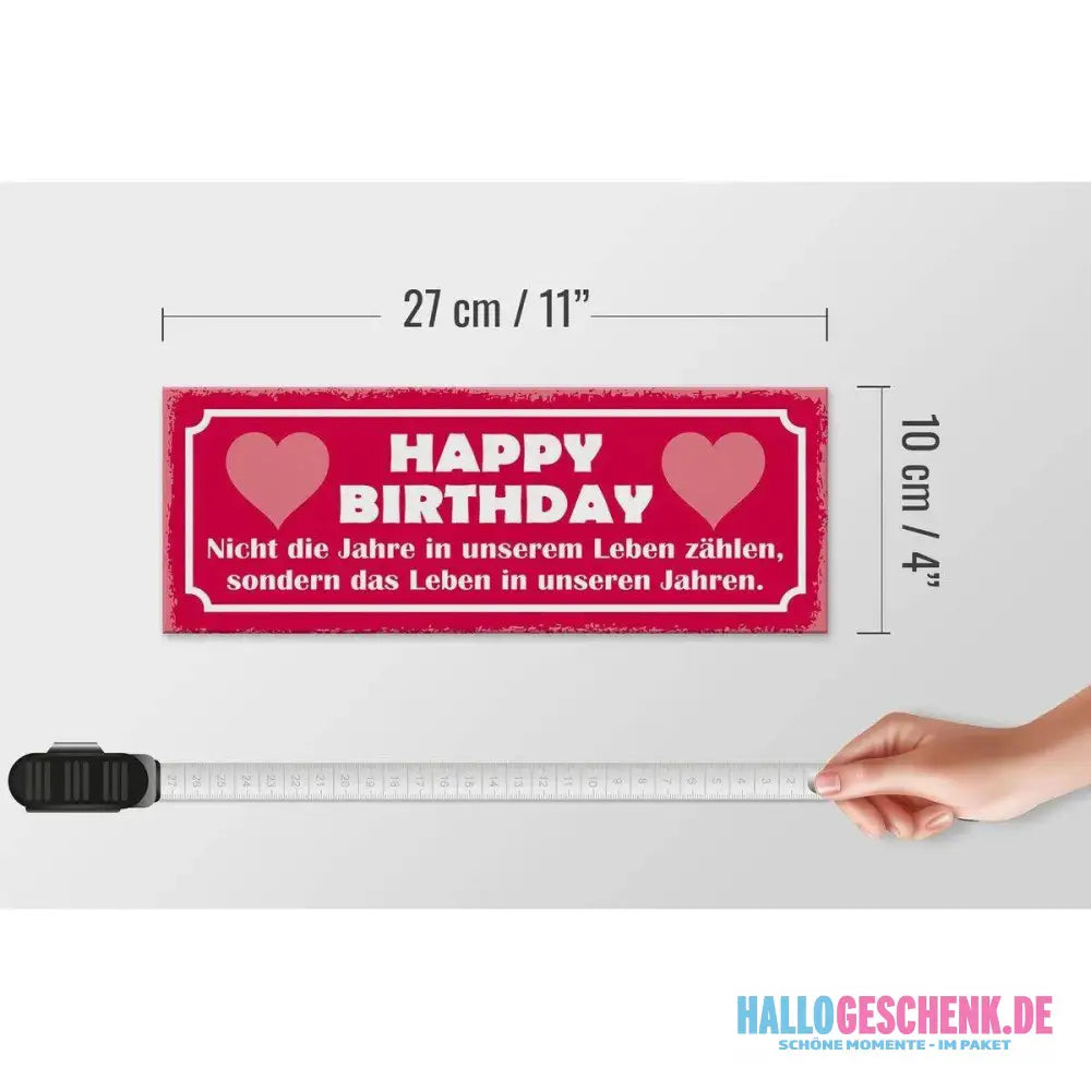 Holzschild Spruch 27x10cm Happy birthday nicht die Jahre