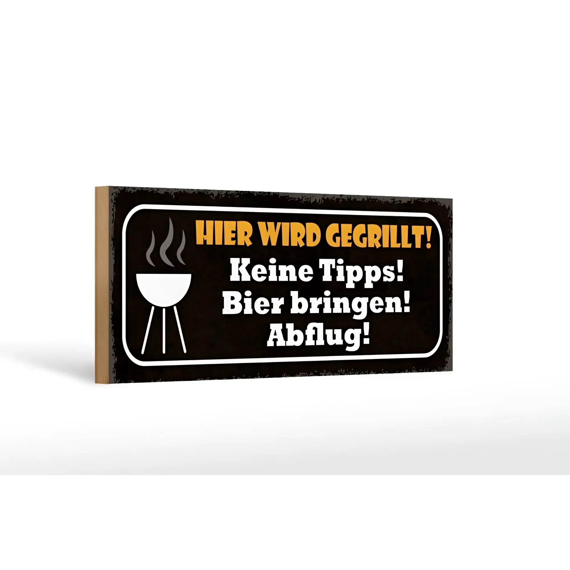Schwarzes holzschild 27x10cm mit weiß orangem text hier wird gegrillt und weißem grill symbol für bierfans