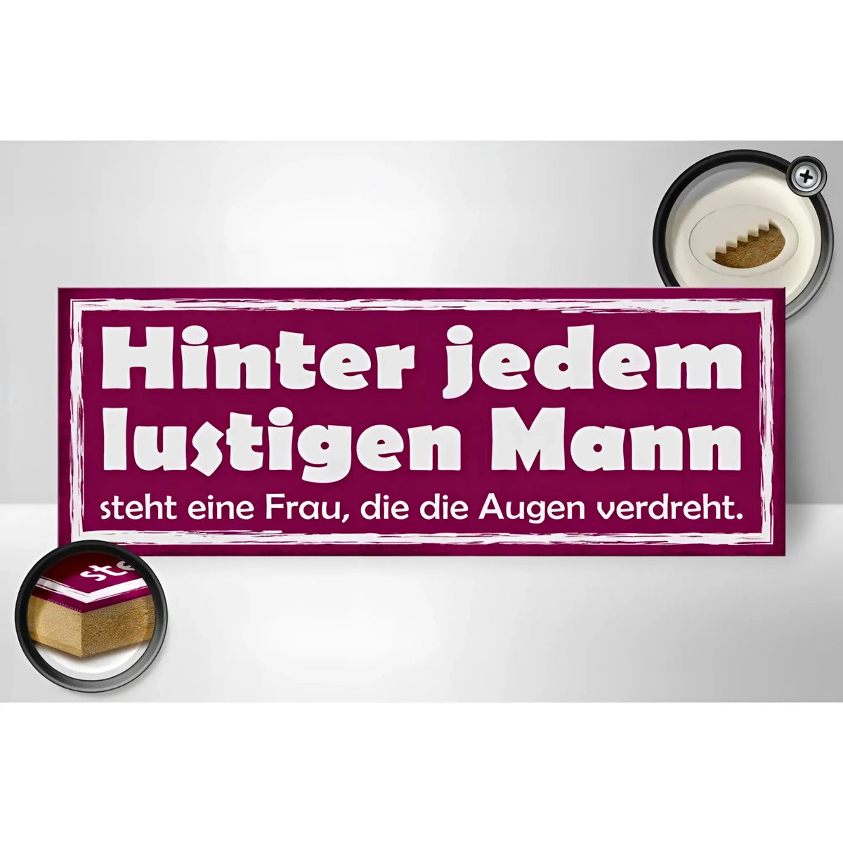 Holzschild 27x10cm in kastanienrot mit weißem spruch über lustige männer und augenverdrehende frauen