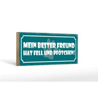 Petrolfarben holzschild 27x10cm mit weißem text mein bester freund hat fell und pfötchen und grauem pfotenmotiv