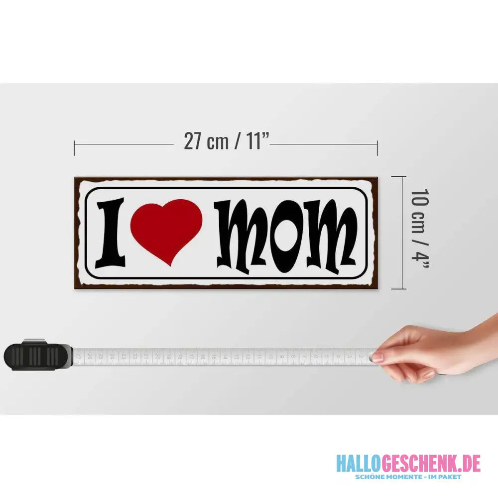 Holzschild Spruch 27x10cm I love Mom Mama Geschenk Deko
