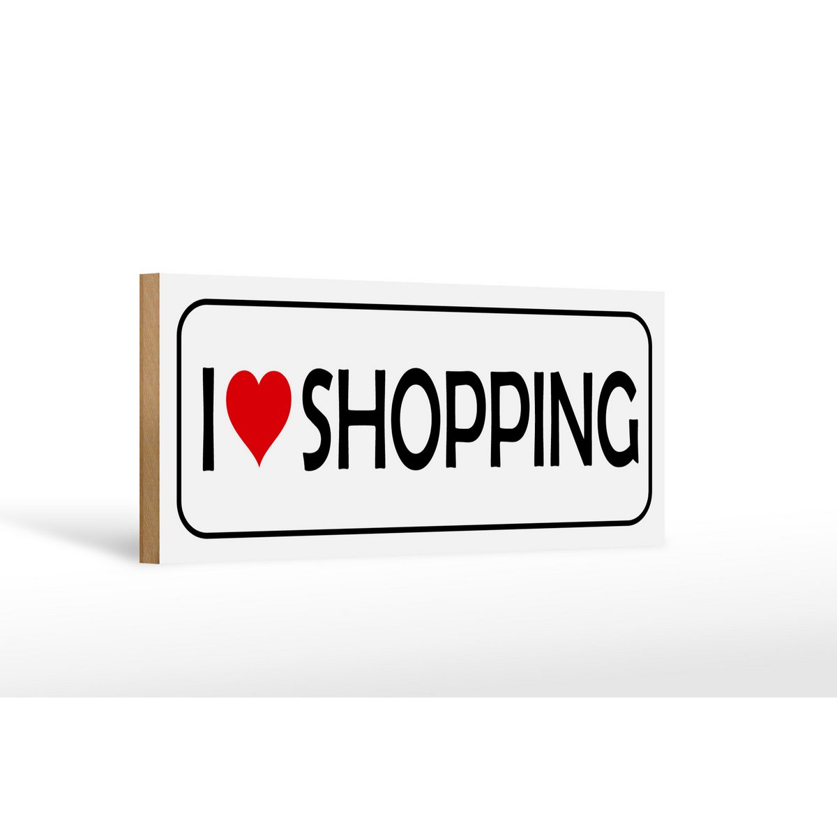 Holzschild Spruch 27x10cm I Love shopping Deko