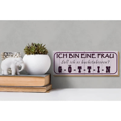 Holzschild spruch 27x10cm aus hellem lila holz mit dunkler schrift ich bin eine frau göttin deko