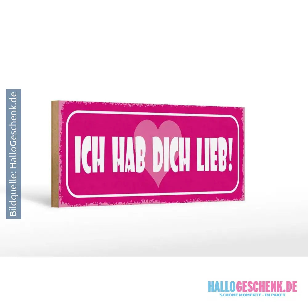 Holzschild Spruch 27x10cm Ich hab dich lieb Herz Deko