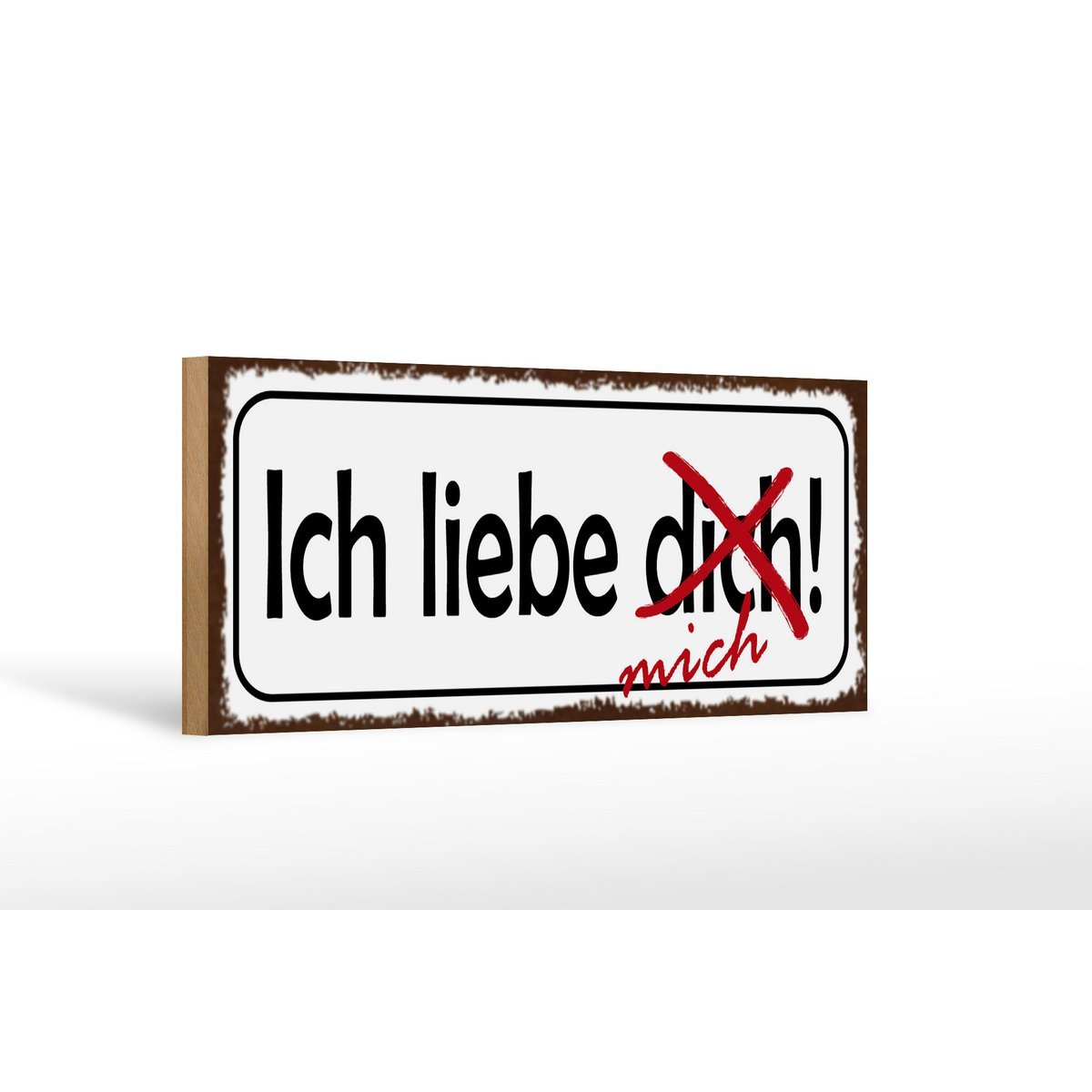 Holzschild Spruch 27x10cm Ich liebe dich mich Deko - HalloGeschenk.de