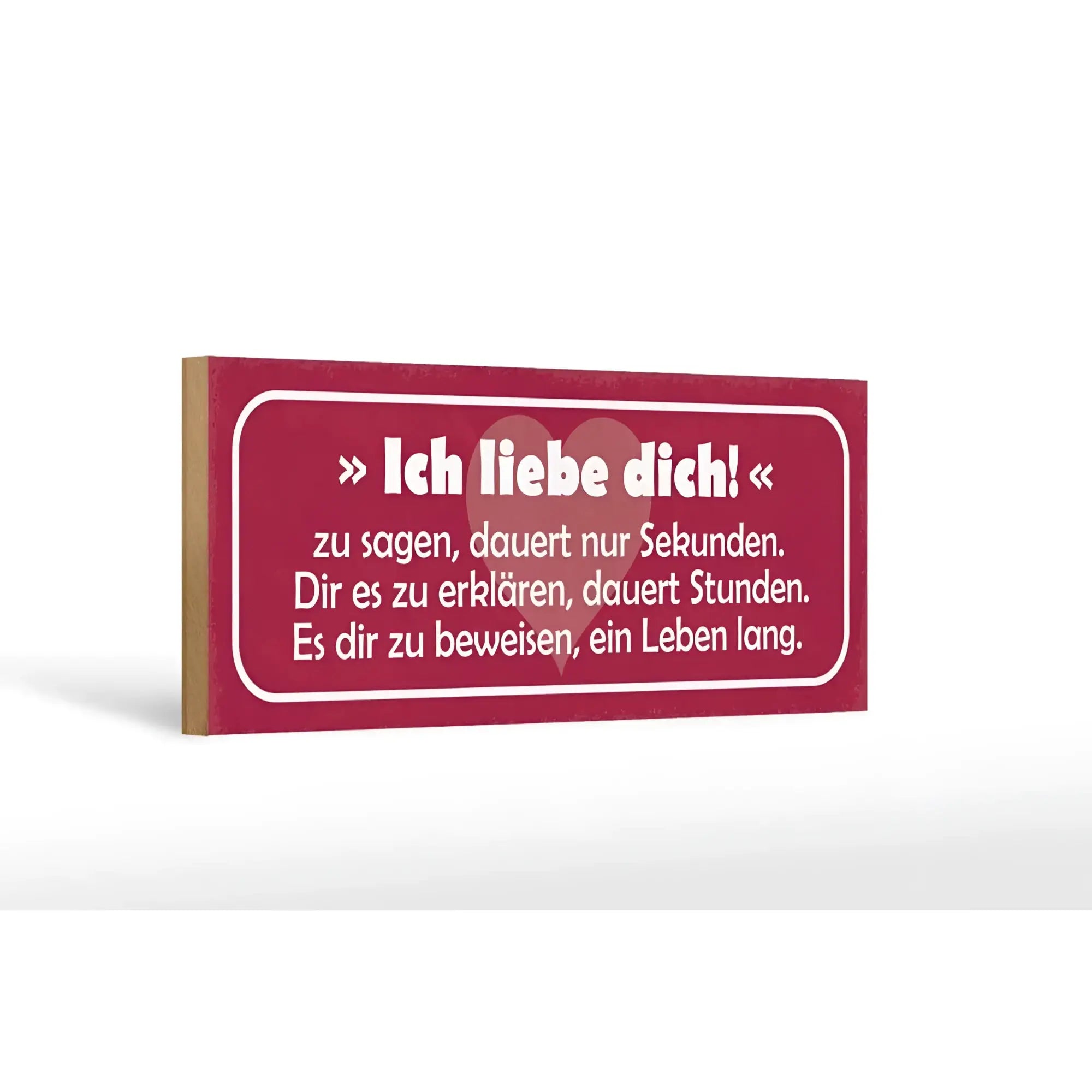 Rotes rechteckiges holzschild 27x10cm mit weißem spruch und dezentem herzdesign ich liebe dich zu sagen dauert