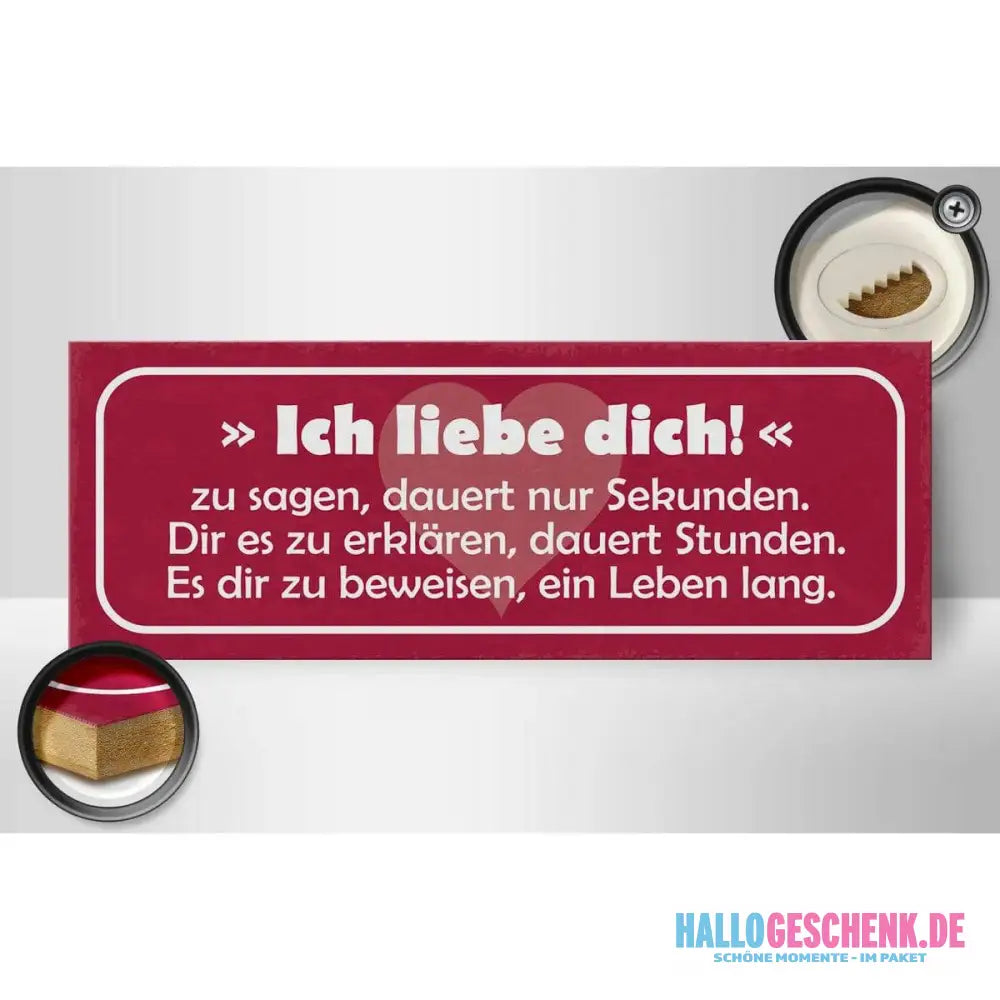 Holzschild Spruch 27x10cm Ich liebe dich zu sagen dauert