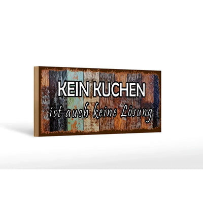 Rustikales holzschild aus wetterfesten mehrfarbigen latten mit weißer schrift kein kuchen ist keine lösung 27x10cm deko