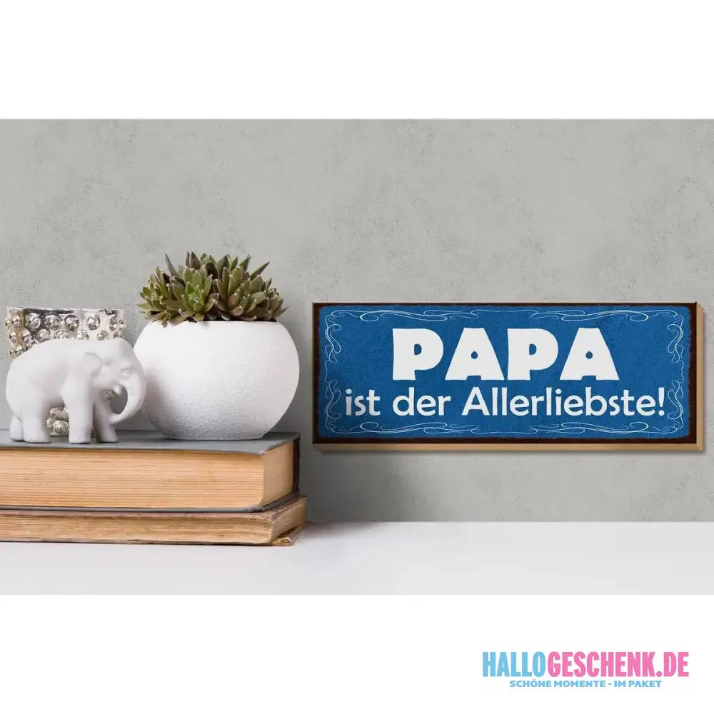 Holzschild Spruch 27x10cm Papa ist der Allerliebste Deko