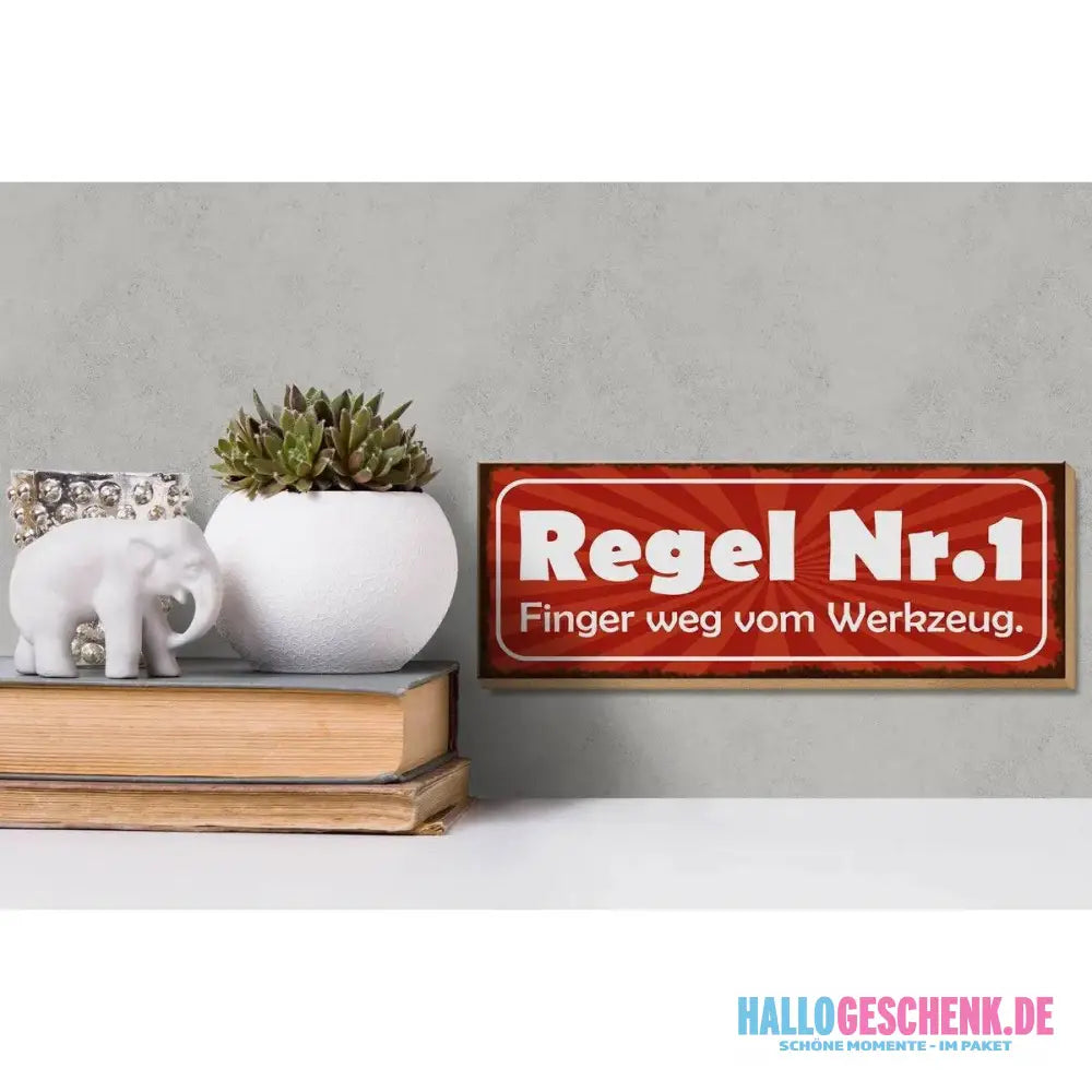 Holzschild Spruch 27x10cm Regel 1 Finger weg vom Werkzeug