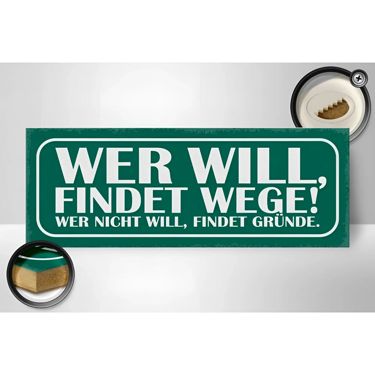 Grünes metall holzschild 27x10 cm mit weißem spruch wer will findet wege wer nicht findet gründe