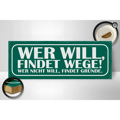 Grünes metall holzschild 27x10 cm mit weißem spruch wer will findet wege wer nicht findet gründe