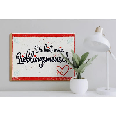 Holzschild 30x40 cm mit weißem hintergrund rotem rahmen und schwarzem text du bist mein lieblingsmensch mit herzen