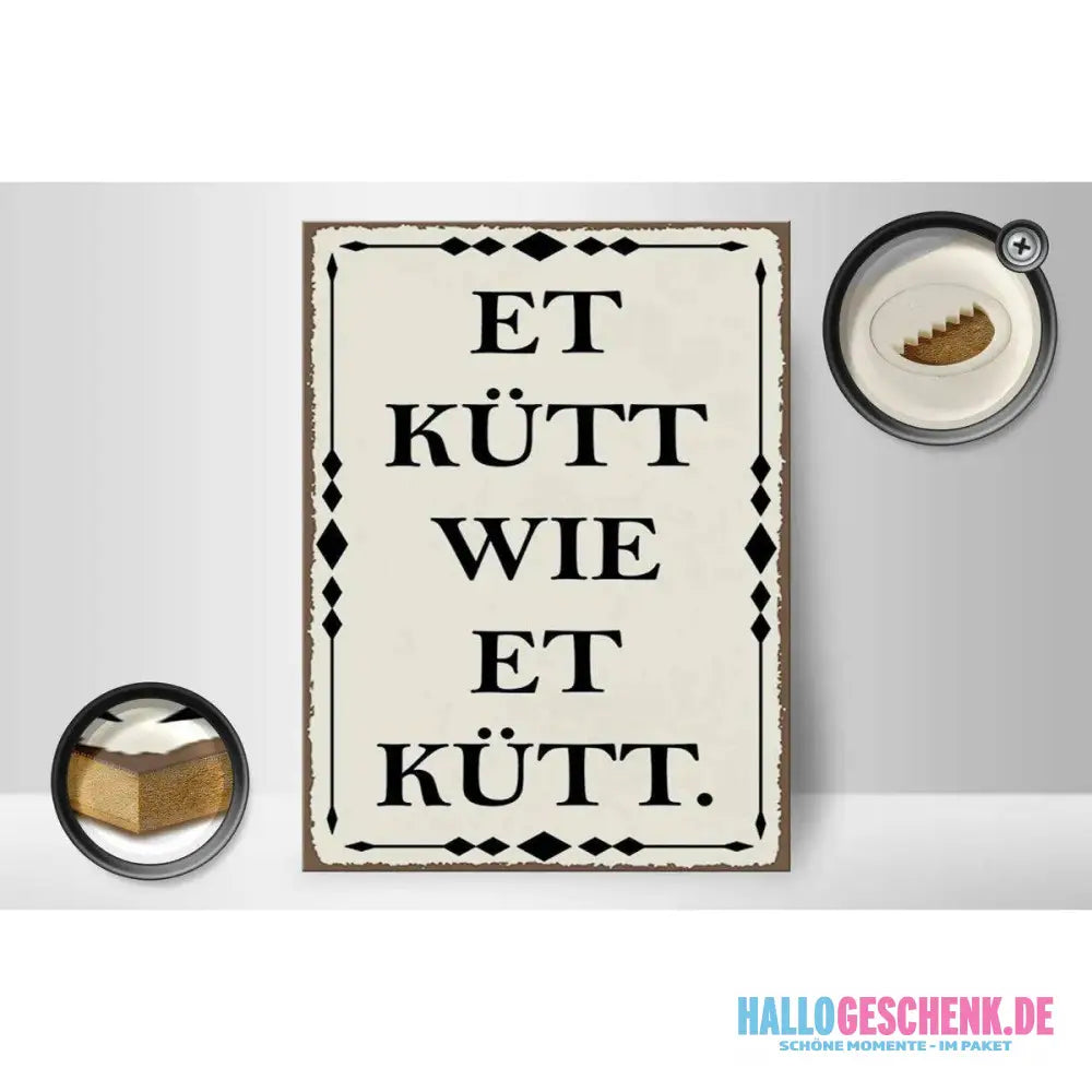 Holzschild Spruch 30x40cm Et kütt wie et kütt Kölscher Deko Schild