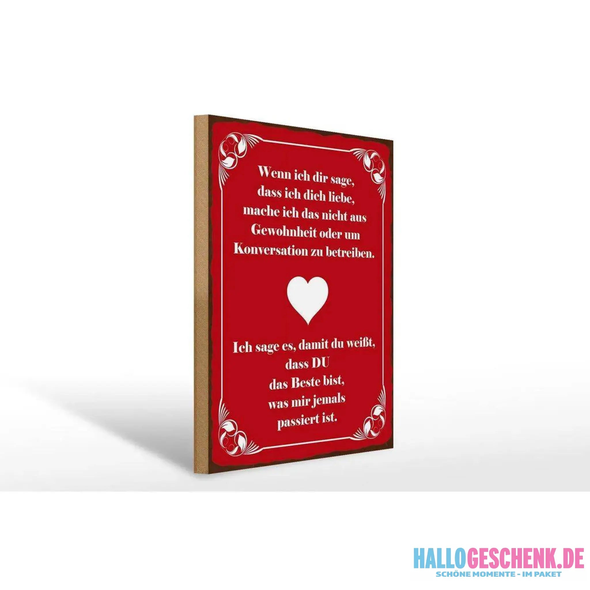 Holzschild Spruch 30x40cm wenn ich dir sage ich dich liebe