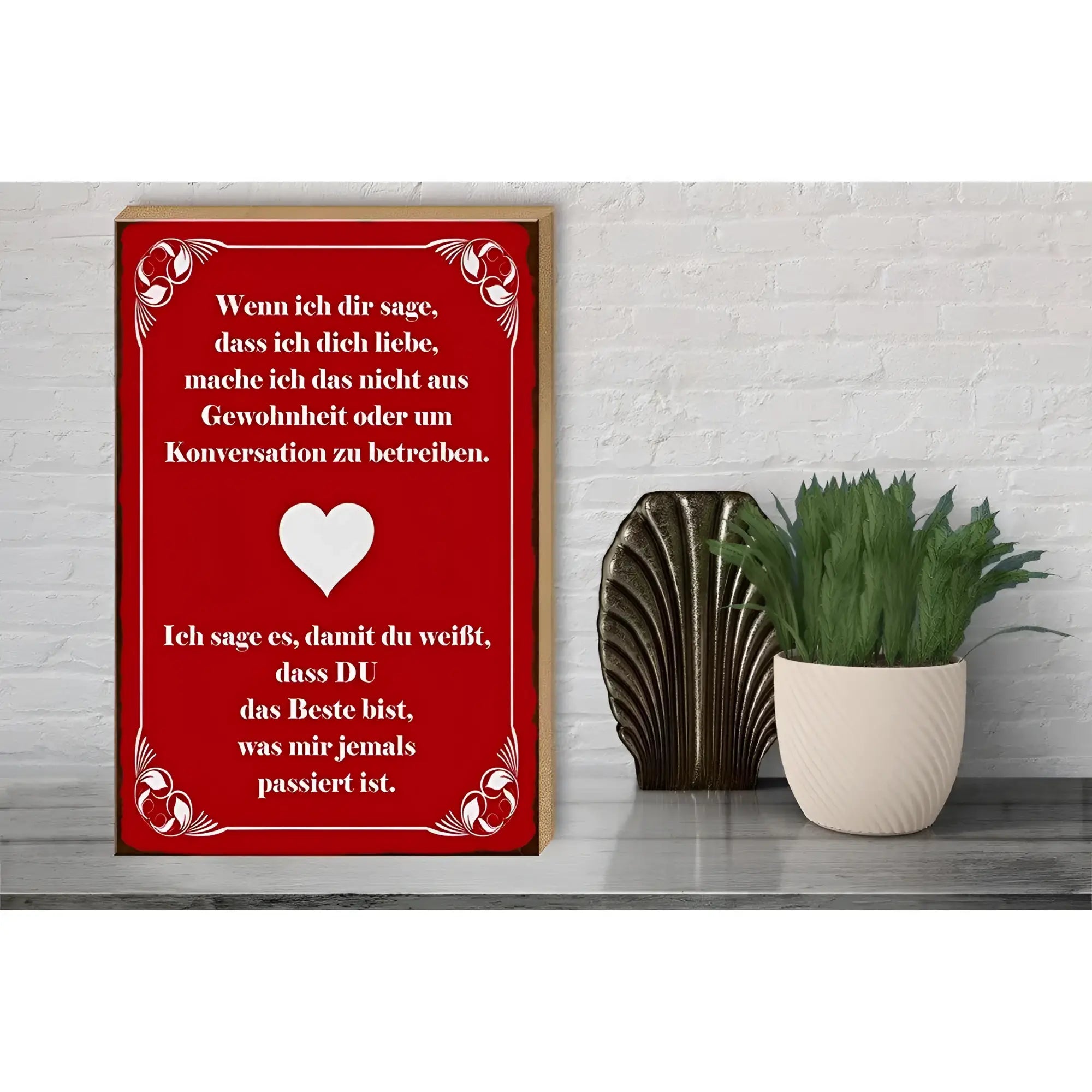 Holzschild 30x40cm mit rotem rahmen weißem dekorativem rand und herz mit spruch wenn ich dir sage ich dich liebe