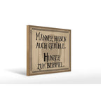 Ein beige canvas holzschild 40x30cm mit schwarzer gotischer schrift und distressed rahmen männer haben auch gefühle hunger