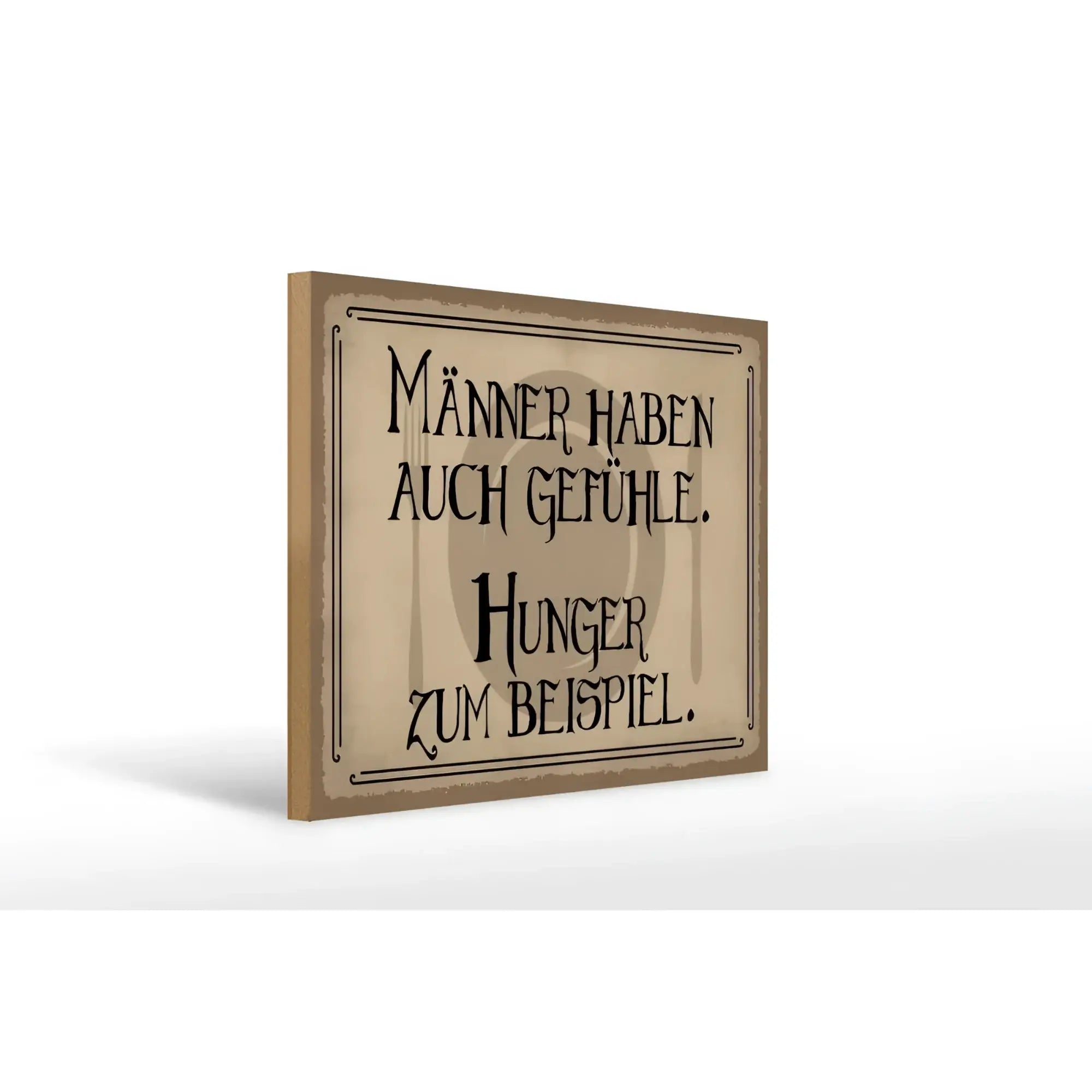 Ein beige canvas holzschild 40x30cm mit schwarzer gotischer schrift und distressed rahmen männer haben auch gefühle hunger