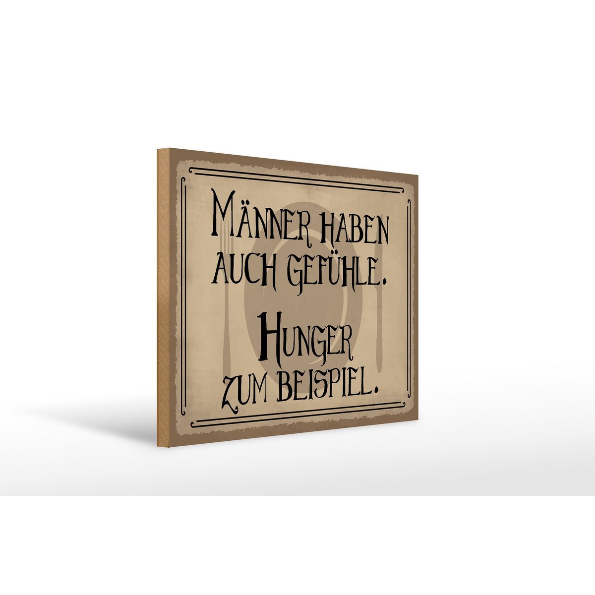 Holzschild Spruch 40x30cm Männer haben auch Gefühle Hunger Schild - HalloGeschenk.de