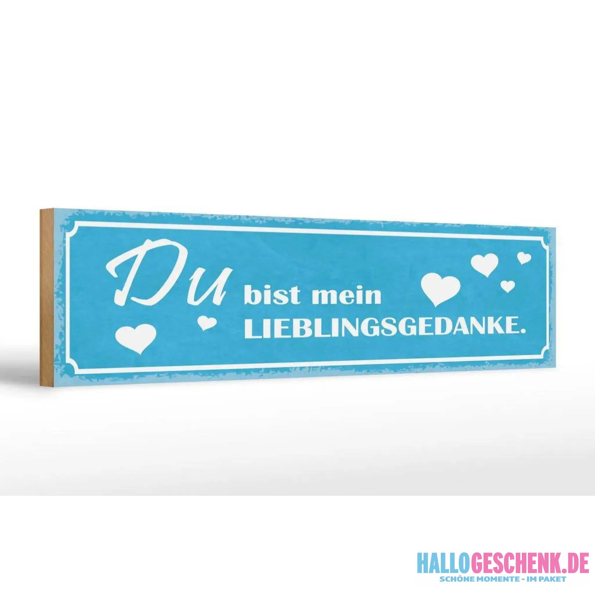 Holzschild Spruch 46x10cm Du bist mein Lieblingsgedanke Dekoration