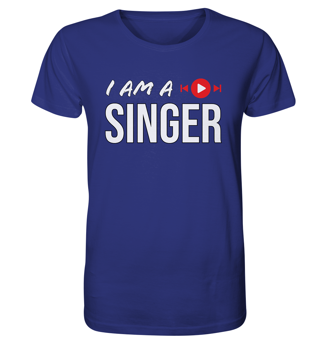 I AM A SINGER - Organic Shirt - HalloGeschenk.de #geschenkideen# #personalisiert# #geschenk#
