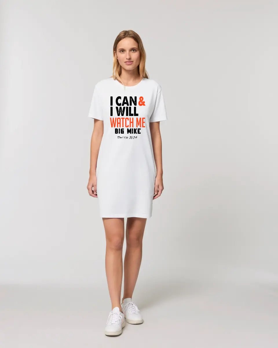 I CAN & I WILL • 4 Versionen • Ladies Premium T-Shirt Kleid aus Bio - Baumwolle S - 2XL • Exklusivdesign • personalisiert von HalloGeschenk.de