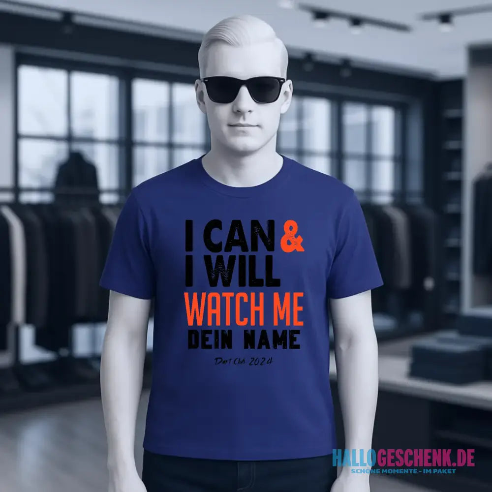 I CAN & I WILL • Unisex Premium T-Shirt XS-5XL aus Bio-Baumwolle für Damen & Herren • Exklusivdesign • personalisiert