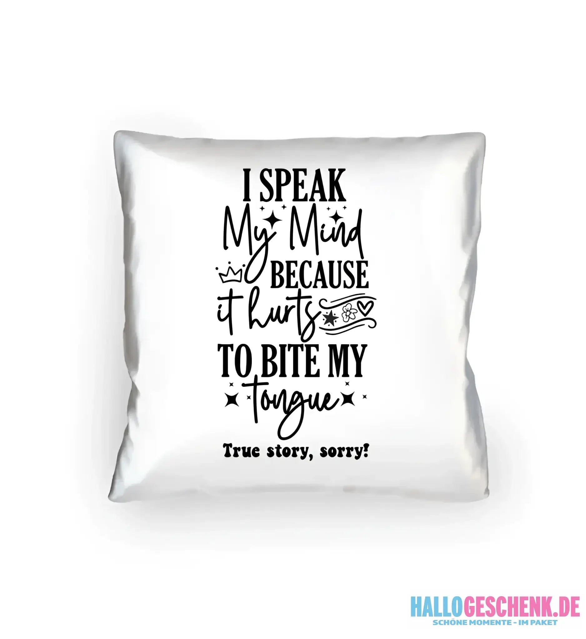 I speak my mind • Kissen 40x40 cm • Exklusivdesign • personalisiert