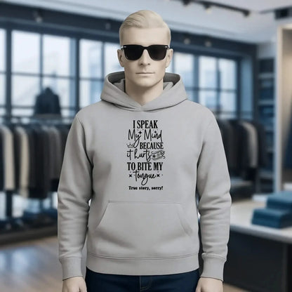 I speak my mind • Unisex Premium Hoodie XS-5XL aus Bio-Baumwolle für Damen & Herren • Exklusivdesign • personalisiert