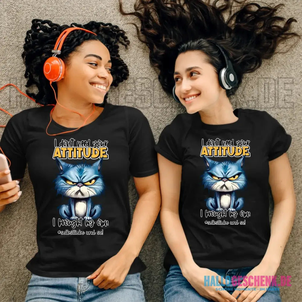 Ich brauche deine Meinung nicht - ich habe meine eigene • Katze • Ladies Premium T-Shirt XS-2XL aus Bio-Baumwolle für Damen • Exklusivdesign • personalisiert