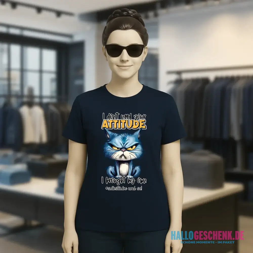 Ich brauche deine Meinung nicht - ich habe meine eigene • Katze • Ladies Premium T-Shirt XS-2XL aus Bio-Baumwolle für Damen • Exklusivdesign • personalisiert