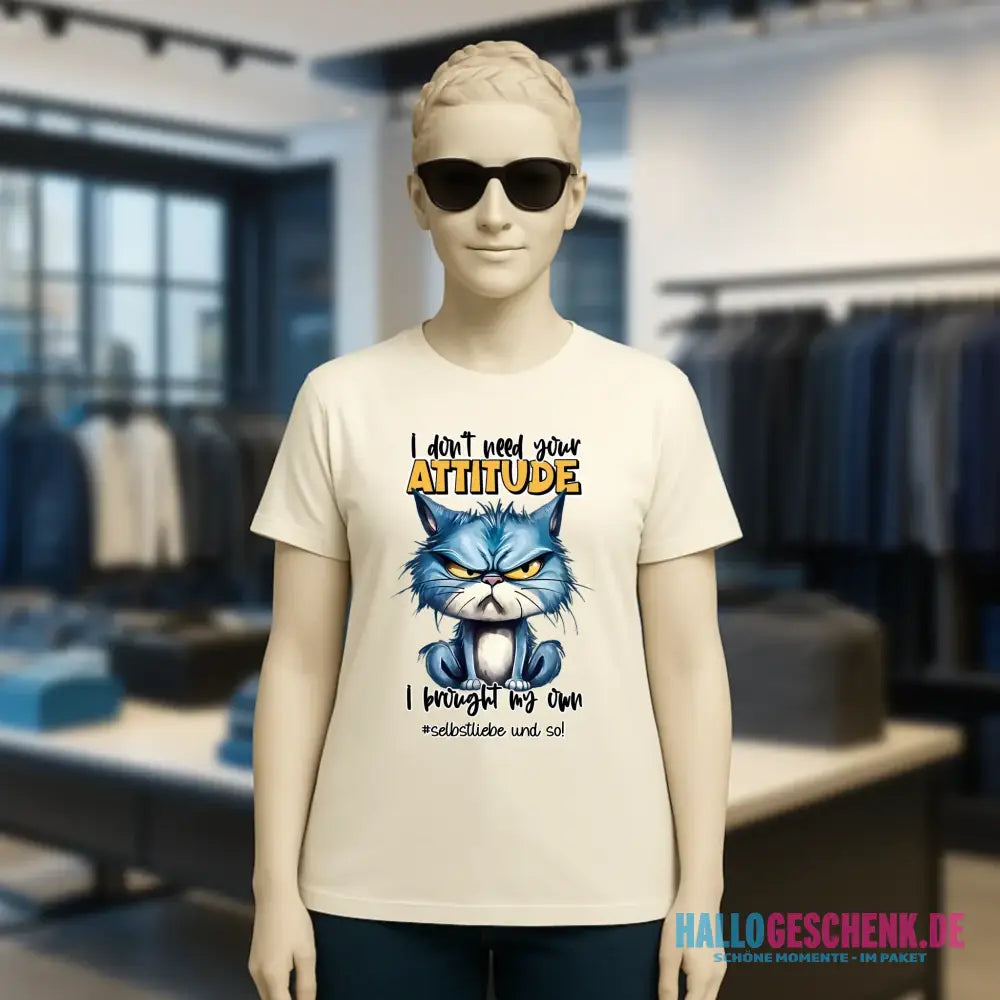 Ich brauche deine Meinung nicht - ich habe meine eigene • Katze • Ladies Premium T-Shirt XS-2XL aus Bio-Baumwolle für Damen • Exklusivdesign • personalisiert