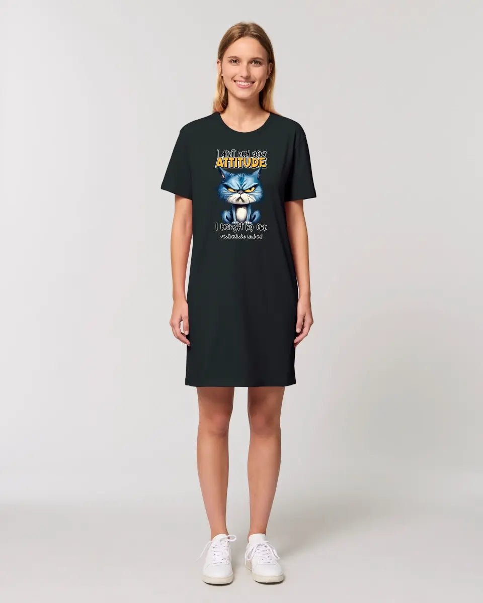 Ich brauche deine Meinung nicht - ich habe meine eigene • Katze • Ladies Premium T-Shirt Kleid aus Bio - Baumwolle S - 2XL • Exklusivdesign • personalisiert von HalloGeschenk.de