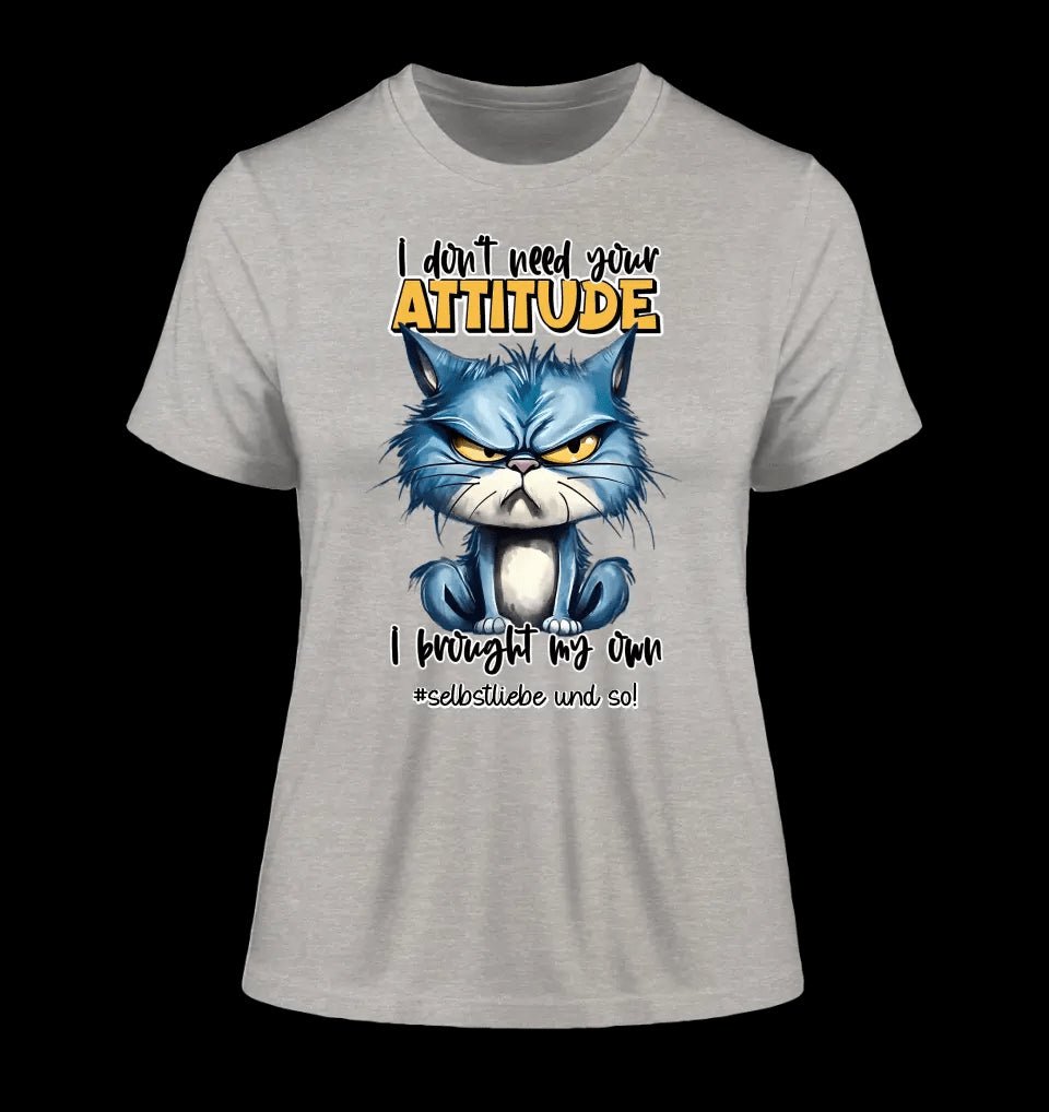 Ich brauche deine Meinung nicht - ich habe meine eigene • Katze • Ladies Premium T-Shirt XS-2XL aus Bio-Baumwolle für Damen • Exklusivdesign • personalisiert