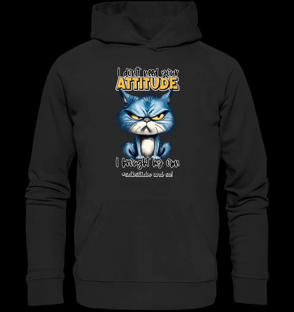 Ich brauche deine Meinung nicht - ich habe meine eigene • Katze • Unisex Premium Hoodie XS-5XL aus Bio-Baumwolle für Damen & Herren • Exklusivdesign • personalisiert