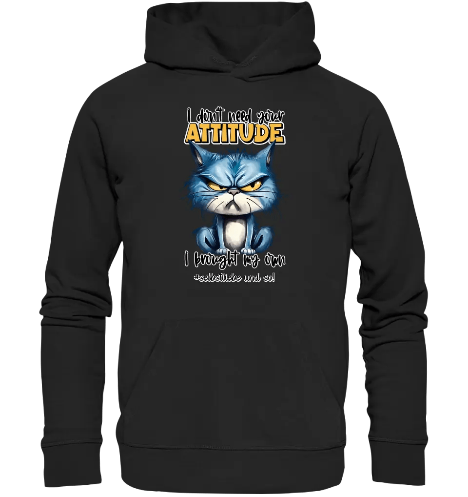 Ich brauche deine Meinung nicht - ich habe meine eigene • Katze • Unisex Premium Hoodie XS-5XL aus Bio-Baumwolle für Damen & Herren • Exklusivdesign • personalisiert