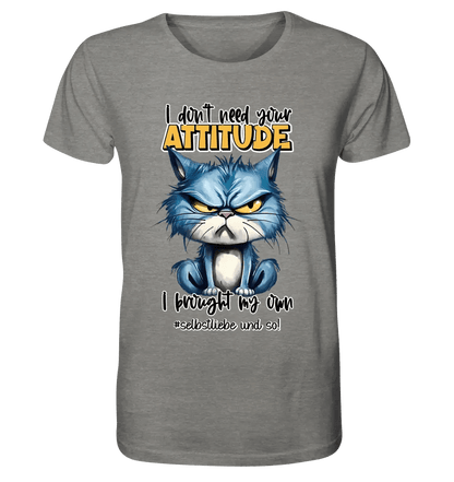 Ich brauche deine Meinung nicht - ich habe meine eigene • Katze • Unisex Premium T-Shirt XS - 5XL aus Bio - Baumwolle für Damen & Herren • Exklusivdesign • personalisiert von HalloGeschenk.de