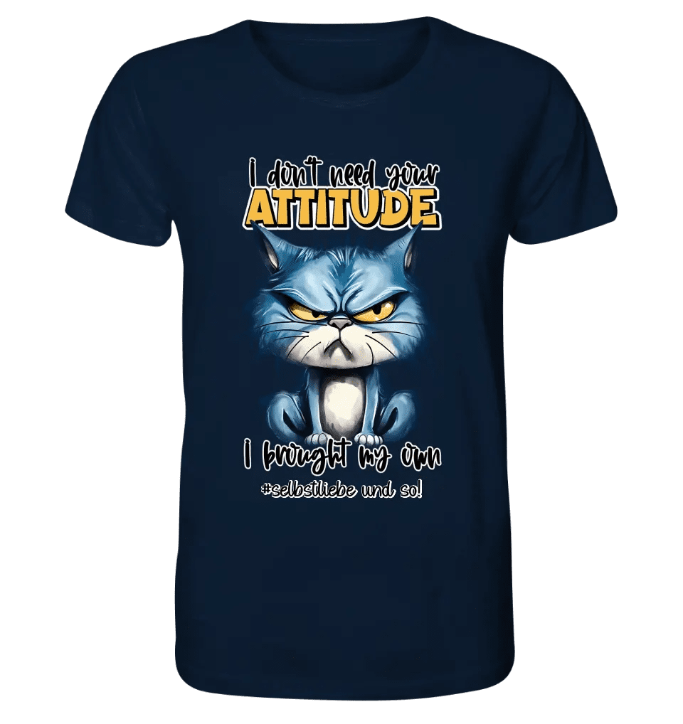 Ich brauche deine Meinung nicht - ich habe meine eigene • Katze • Unisex Premium T-Shirt XS - 5XL aus Bio - Baumwolle für Damen & Herren • Exklusivdesign • personalisiert von HalloGeschenk.de